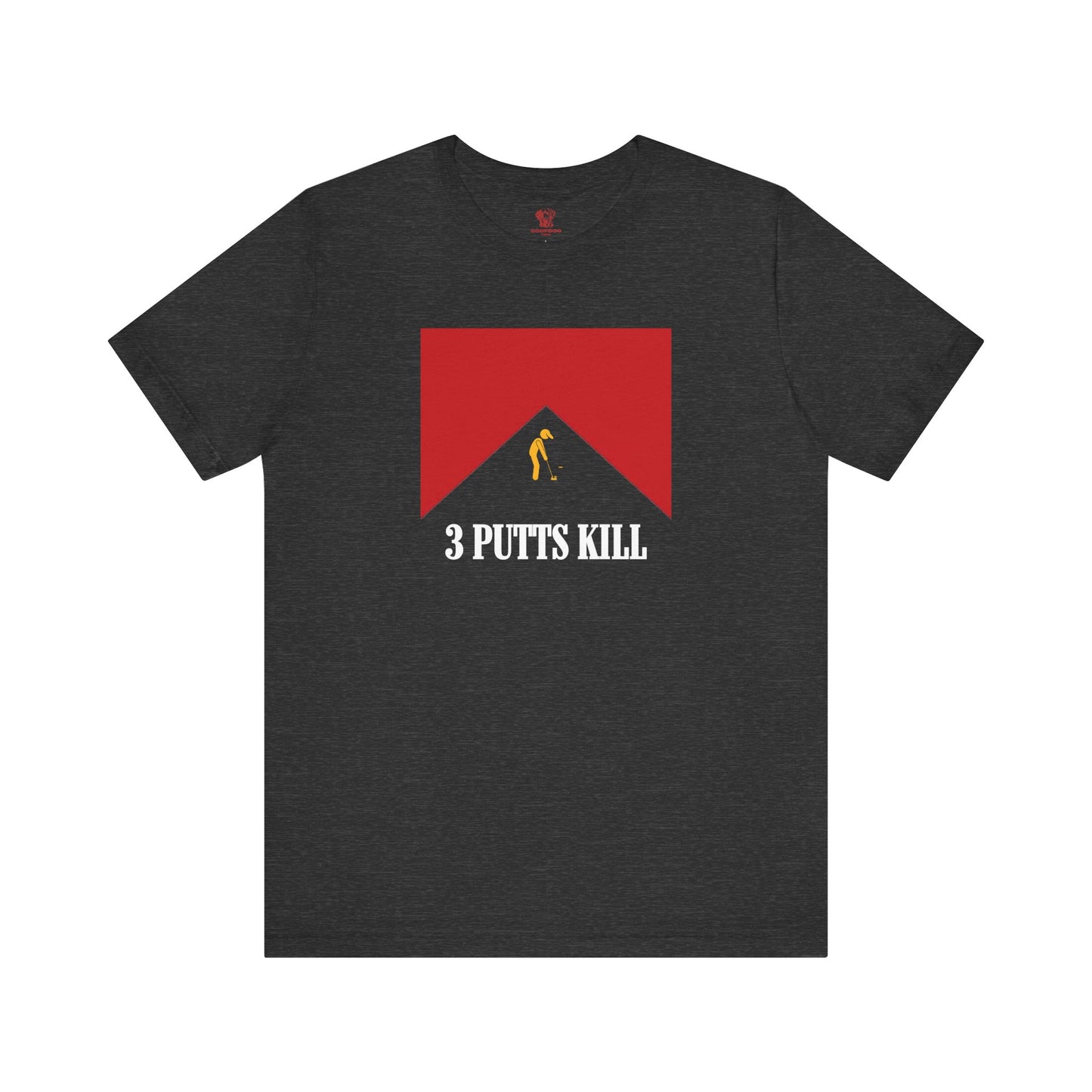 Funny Golf Shirt | 3 Putts Kill Tee | Golf Humor T-Shirt for Men & Women | Par Player Gift | Unisex Short Sleeve Tee