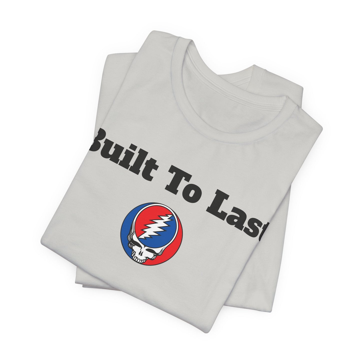 Built To Last Grateful Dead Tshirt