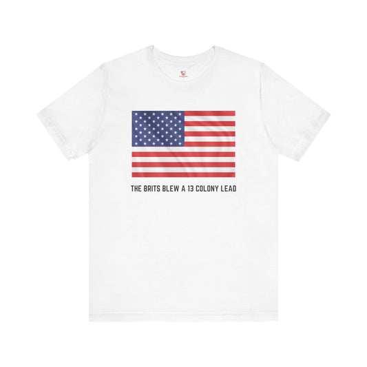 American Flag T-Shirt, Fourth Of July T-Shirt, Patriotic T-Shirt, American Revolution Shirt, American Parody T-Shirt