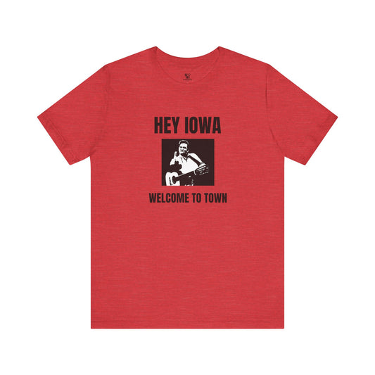 Hey Iowa Welcome to Town T-Shirt | Nebraska Huskers Rivalry Tee | Johnny Cash Husker Game Day Shirt | Nebraska vs Iowa Football Tee