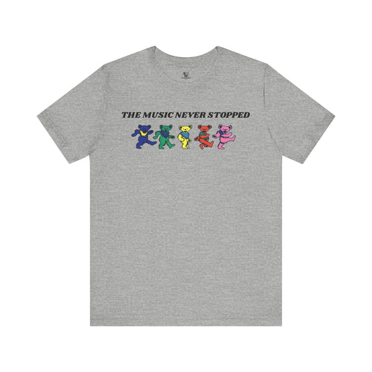 Grateful Dead “The Music Never Stopped” Dancing Bears Tee | Deadhead Unisex Graphic T-Shirt