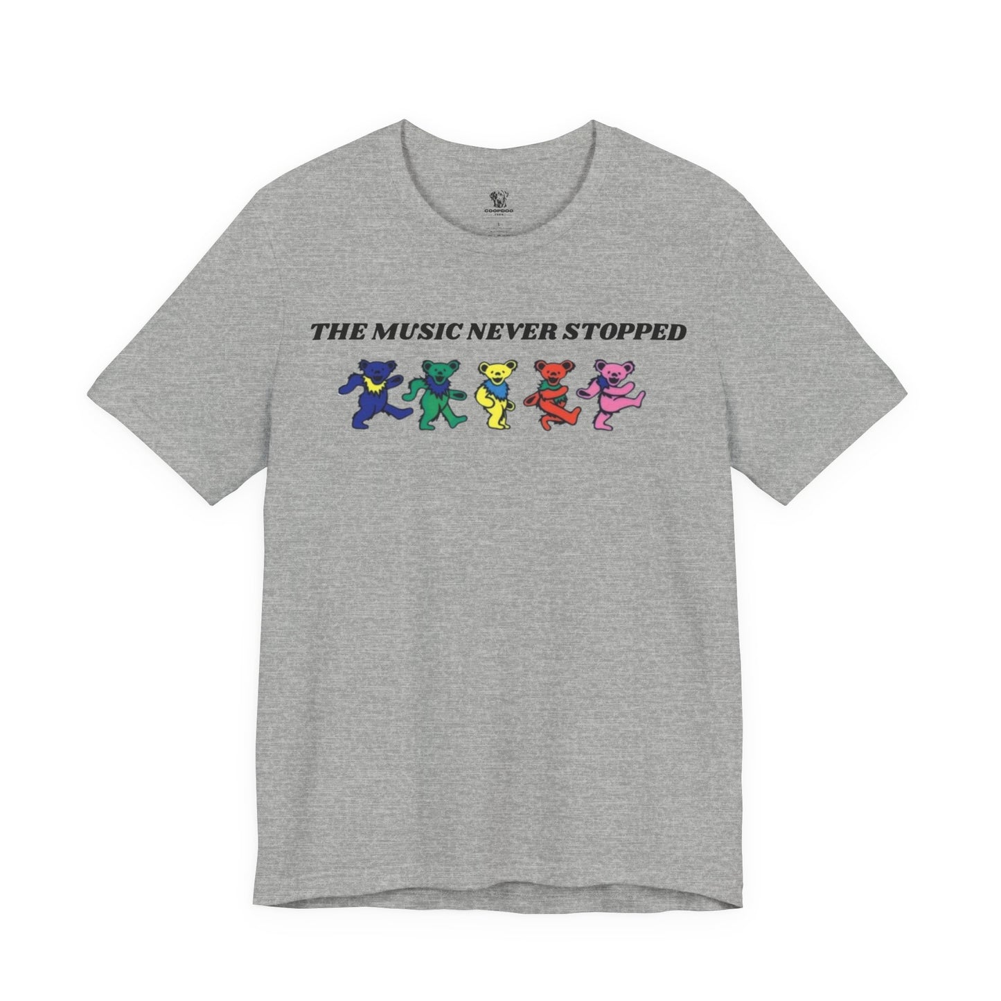 Grateful Dead “The Music Never Stopped” Dancing Bears Tee | Deadhead Unisex Graphic T-Shirt